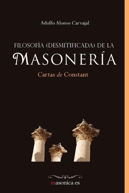 Filosofía (desmitificada) de la masonería:Cartas de Constant