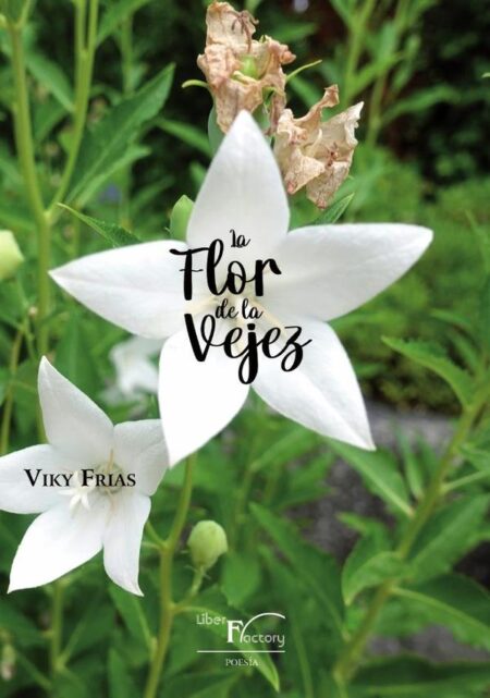 La Flor de la Vejez