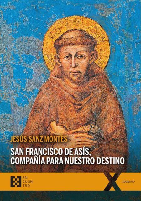 San Francisco de Asís, compañía para nuestro destino:Un acercamiento a la teología de los santos
