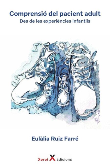 Comprensió del pacient adult:Des de les experiències infantils