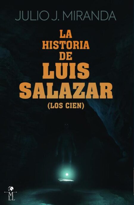 La historia de Luis Salazar:Los cien