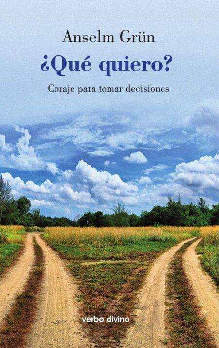 ¿Qué quiero?:Coraje para tomar decisiones