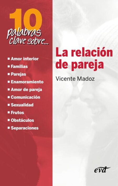 10 palabras clave sobre la relación de pareja:El presente