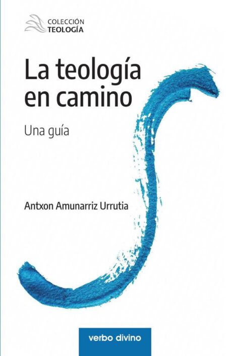 La teología en camino:Una guía