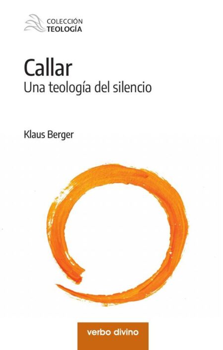 Callar:Una teología del silencio