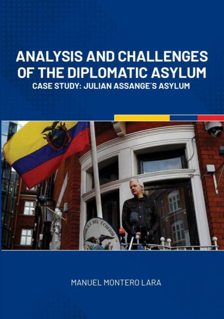 Analysis and challenges of the diplomatic asylum:Case Study: Julian Assange's asylum