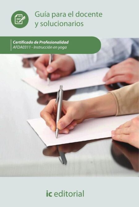 Instrucción en yoga. AFDA0311 - Guía para el docente y solucionarios