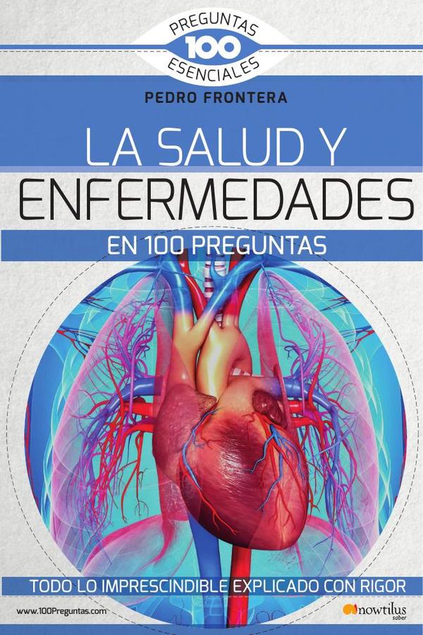 La salud y enfermedades en 100 preguntas