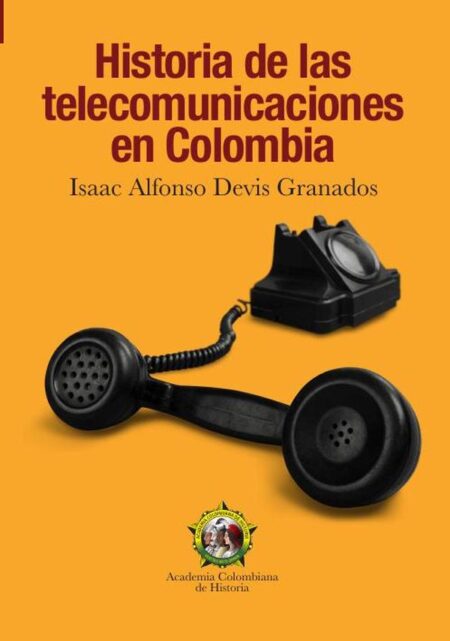 Historia de las telecomunicaciones en Colombia