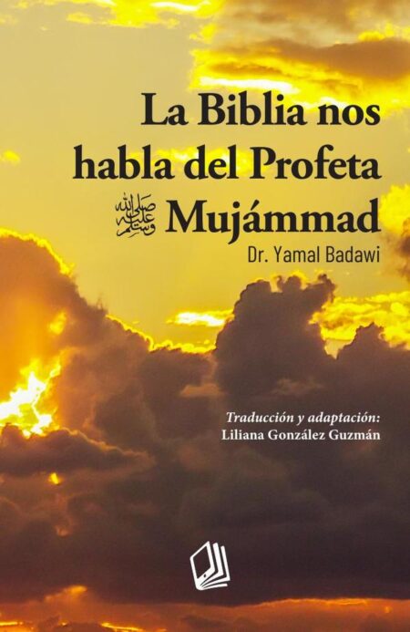 La Biblia nos habla del Profeta Mujámmad