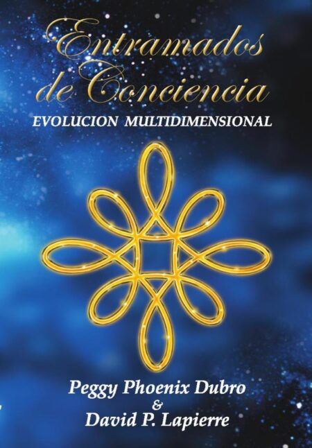 Entramados de conciencia:EVOLUCION MULTIDIMENSIONAL