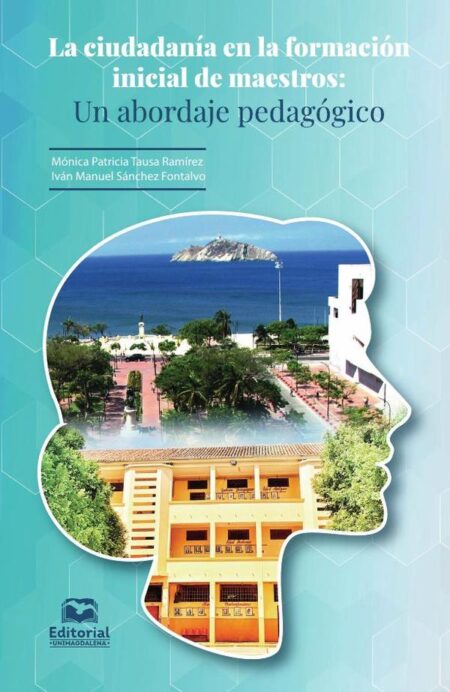 La ciudadanía en la formación inicial de maestros:Un abordaje pedagógico