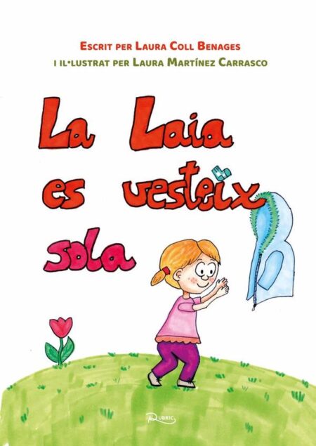 La Laia es vesteix sola i En Roger aprèn a desvestir-se