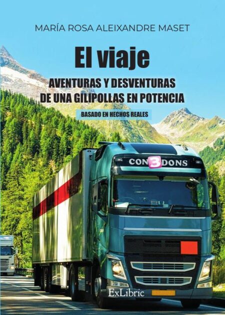 El viaje. Aventuras y desventuras de una gilipollas en potencia