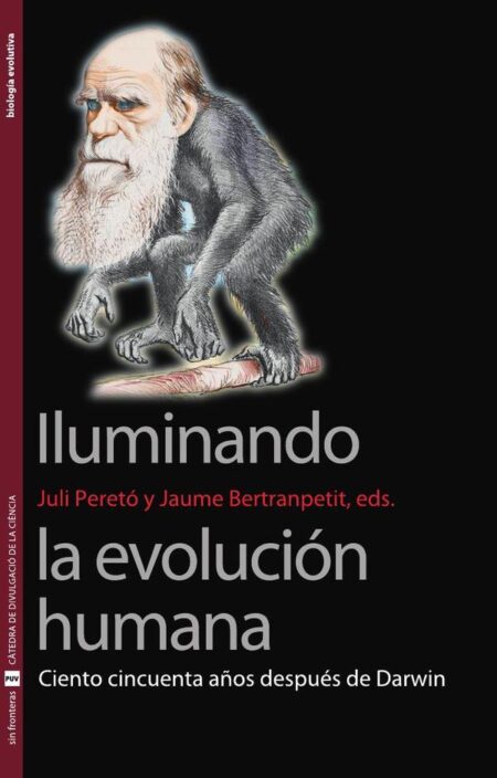Iluminando la evolución humana:Ciento cincuenta años después de Darwin
