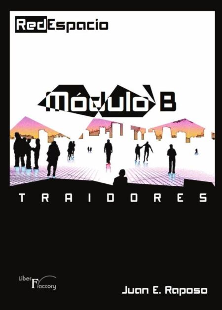 RedEspacio, Módulo B Traidores