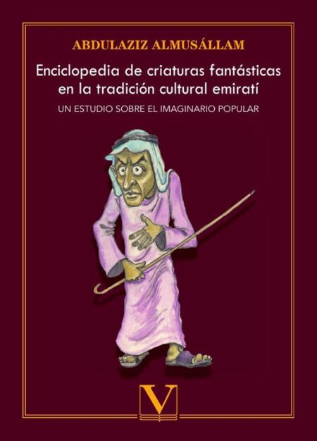 Enciclopedia de criaturas fantásticas en la tradición cultural emirat:Un estudio sobre el imaginario popular