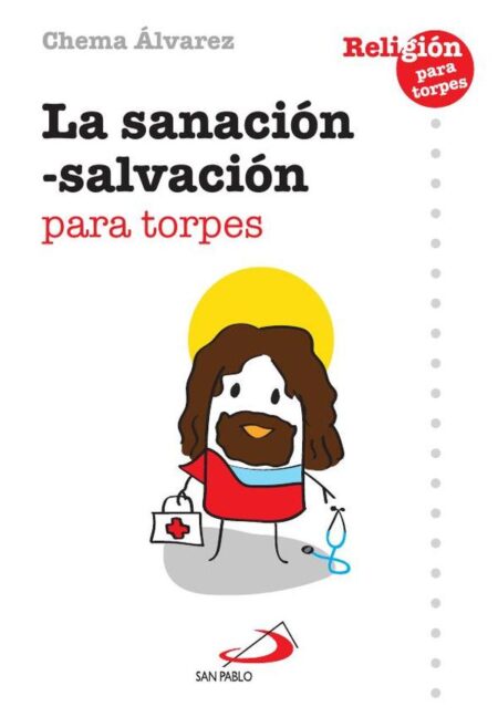 La sanación - salvación para torpes
