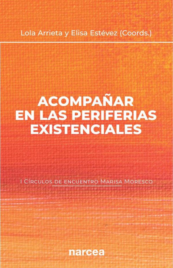 Acompañar en las periferias existenciales:I Círculos de encuentro Marisa Moresco
