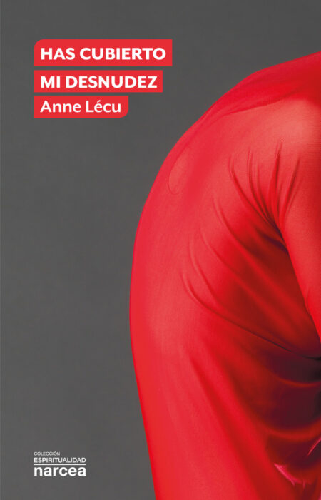 Has cubierto mi desnudez