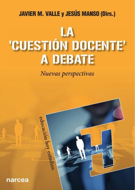 La ‘cuestión docente’ a debate:Nuevas perspectivas