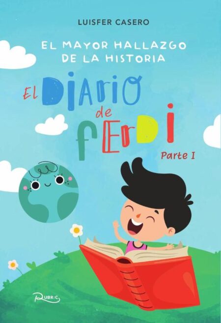 El mayor hallazgo de la historia. El diario de Ferdi
