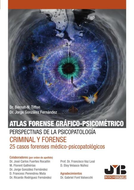 Atlas forense gráfico-psicométrico: perspectivas de la psicopatología criminal y forense