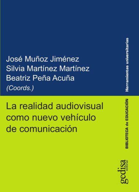 La realidad audiovisual como nuevo vehículo de comunicación