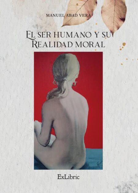 El ser humano y su realidad moral