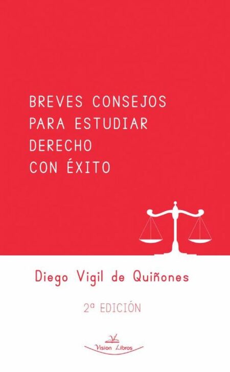 Breves consejos para estudiar derecho con éxito:2ª Edición