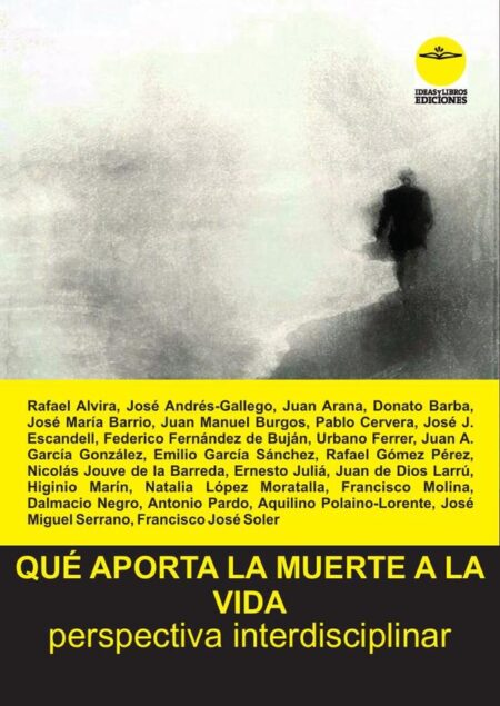 Qué aporta la muerte a la vida:Perspectiva interdisciplinar