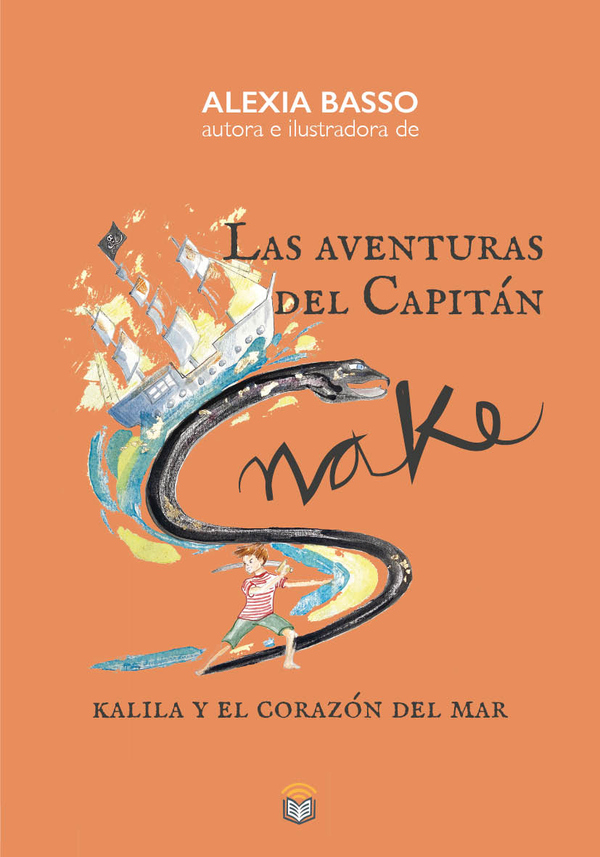 Las aventuras del Capitán Snake:Kalila y el corazón del mar