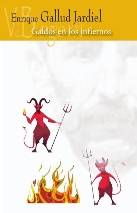 Galdós en los infiernos