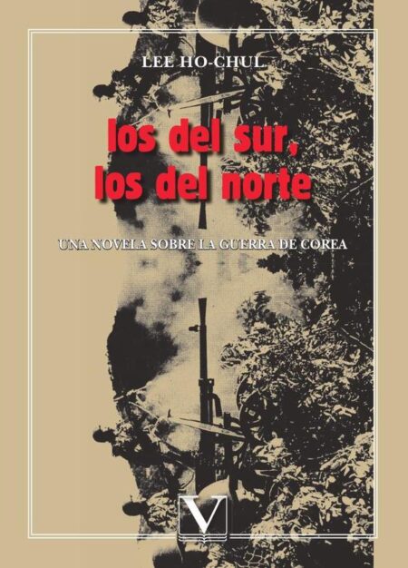 Los del sur, los del norte:Una novela sobre la guerra de corea
