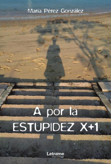 A por la estupidez x+1