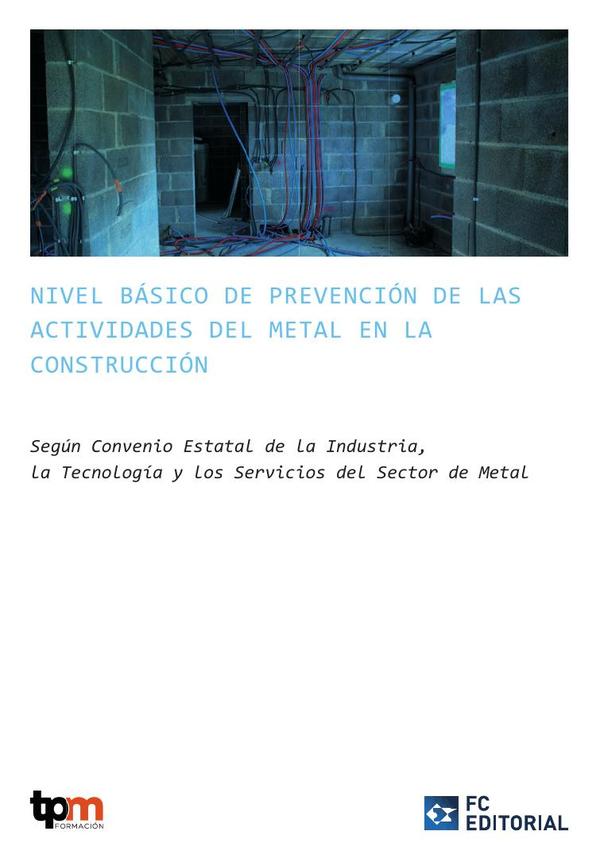 Nivel básico de prevención de las actividades del Metal en la Construcción