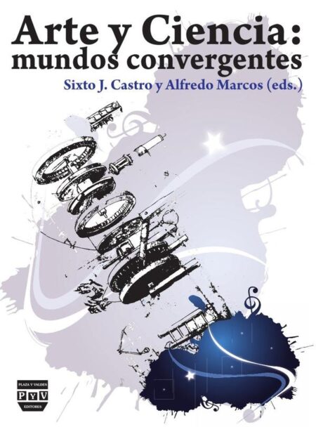 Arte y ciencia:MUNDOS CONVERGENTES