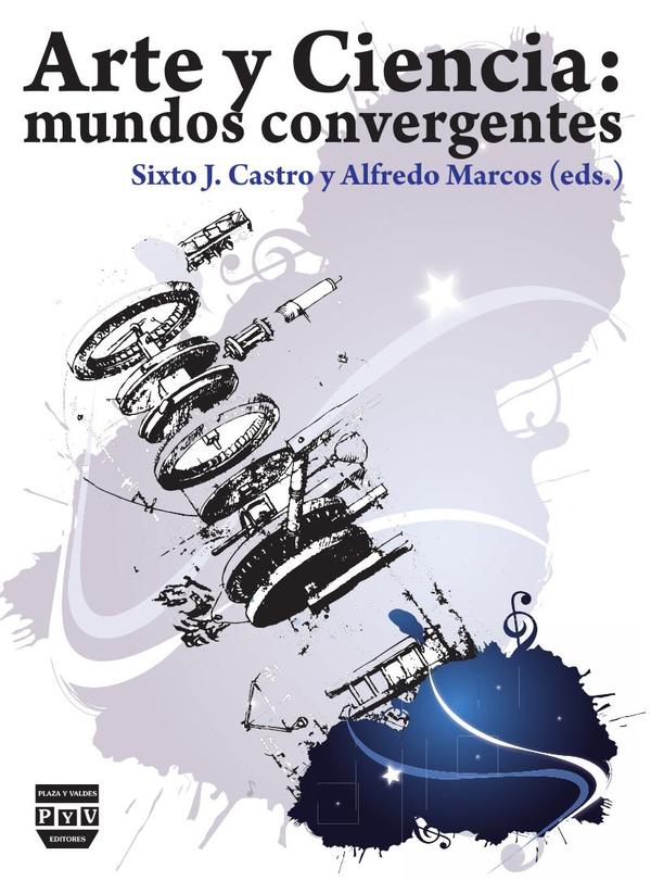 Arte y ciencia:MUNDOS CONVERGENTES