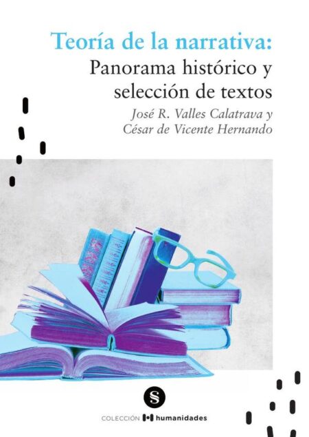 Teoría de la narrativa: Panorama histórico y selección de textos
