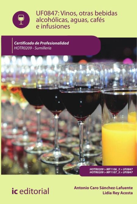 Vinos, otras bebidas alcohólicas, aguas, cafés e infusiones. HOTR0209 - Sumillería