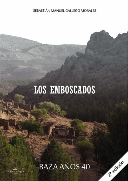 Los emboscados:Baza años 40