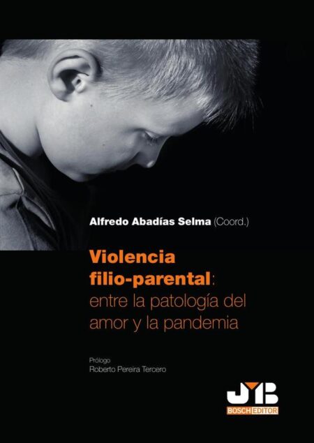 Violencia filio-parental: entre la patología del amor y la pandemia