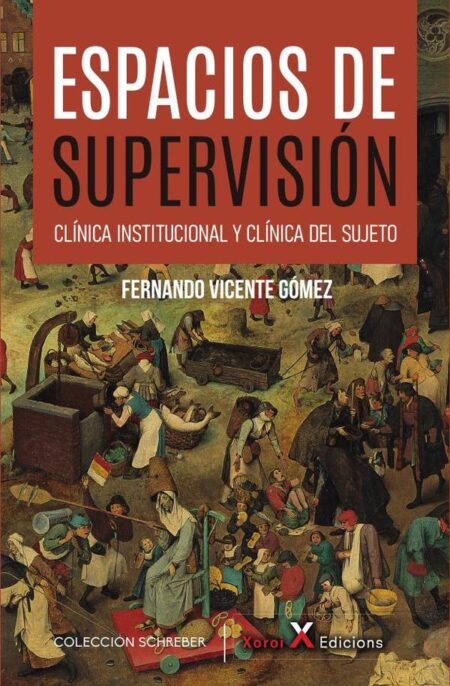 Espacios de supervisión:Clínica intitucional y clínica del sujeto