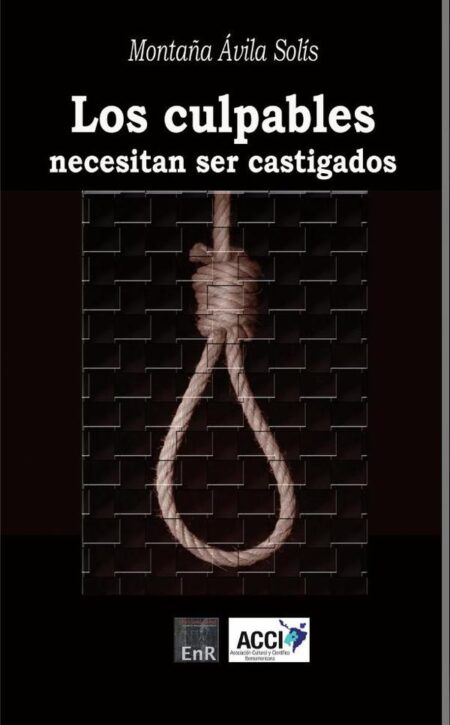 Los culpables necesitan ser castigados