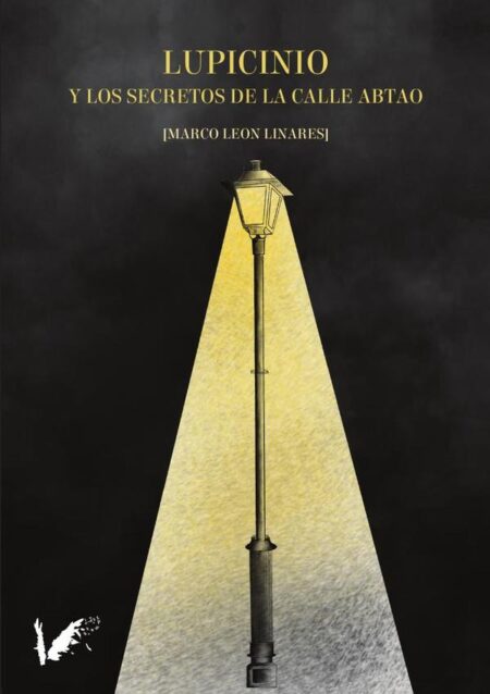 Lupicinio y los secretos de la calle Abtao