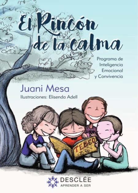 El rincón de la calma:Programa de Inteligencia Emocional y Convivencia