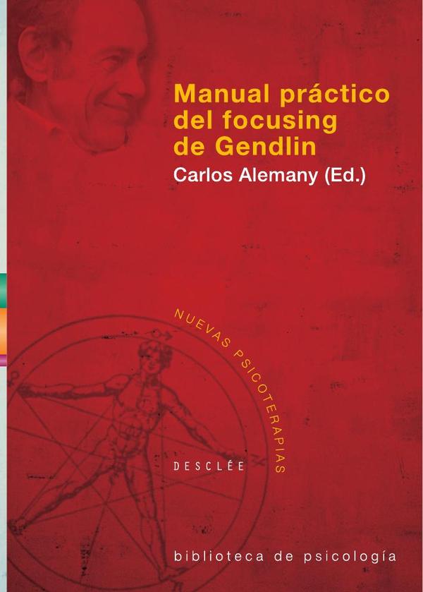 Manual práctico del focusing de Gendlin