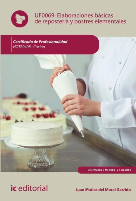 Elaboraciones básicas de repostería y postres elementales. HOTR0408 - Cocina