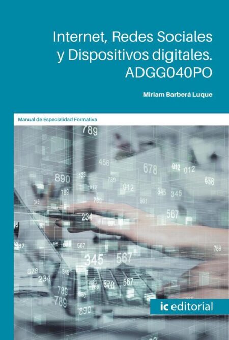 Internet, Redes Sociales y Dispositivos digitales