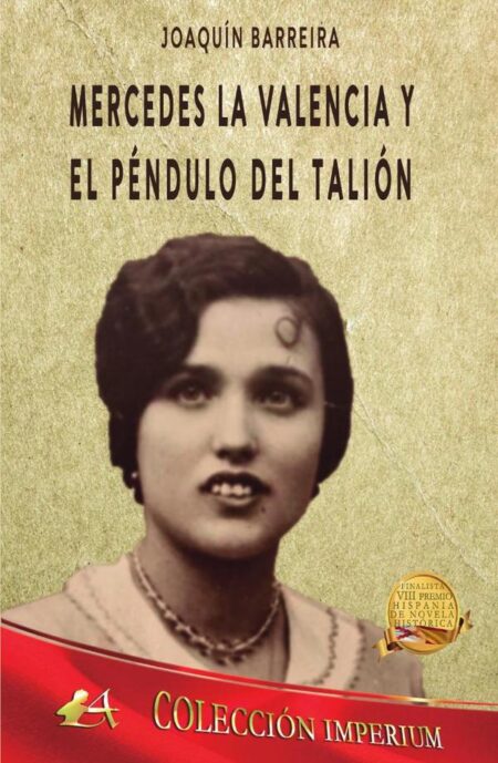 Mercedes La Valencia y el péndulo del Talión
